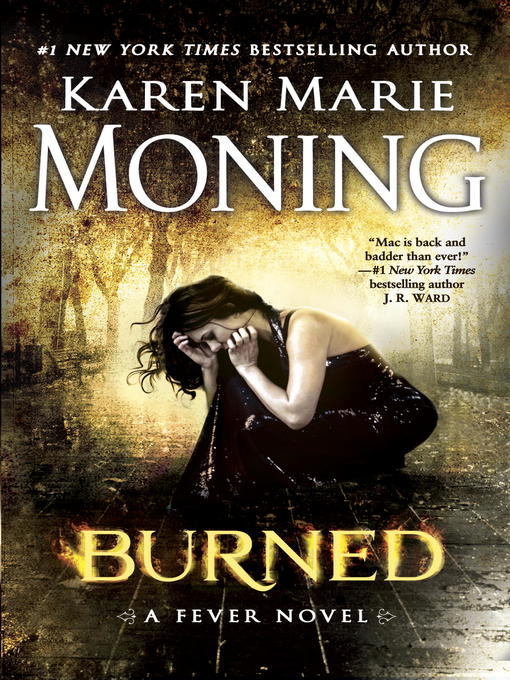 Title details for Burned by Karen Marie Moning - Available